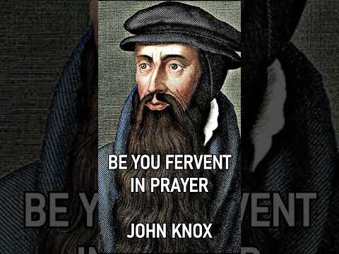 Be You Fervent In Prayer - John Knox #shorts #christianshorts #puritan #puritans #Jesus #christian