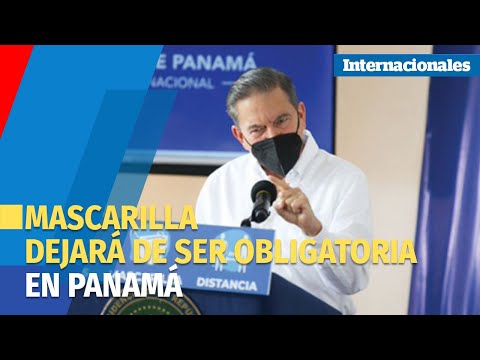 Presidente panameño anuncia fin de uso obligatorio de mascarillas en áreas abiertas y cerradas