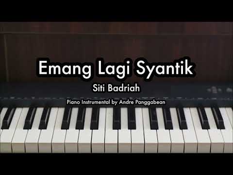 Emang Lagi Syantik - Siti Badriah | Piano Karaoke by Andre Panggabean