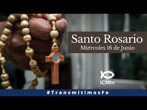 Santo Rosario - Martes 15 de Junio de 2021