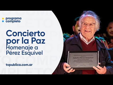 Concierto por la Paz: Homenaje a Adolfo Pérez Esquivel