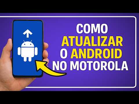 Como ATUALIZAR o ANDROID no MOTOROLA