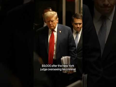 Trump Fined $9,000 for Violating Gag Order in New York Trial
