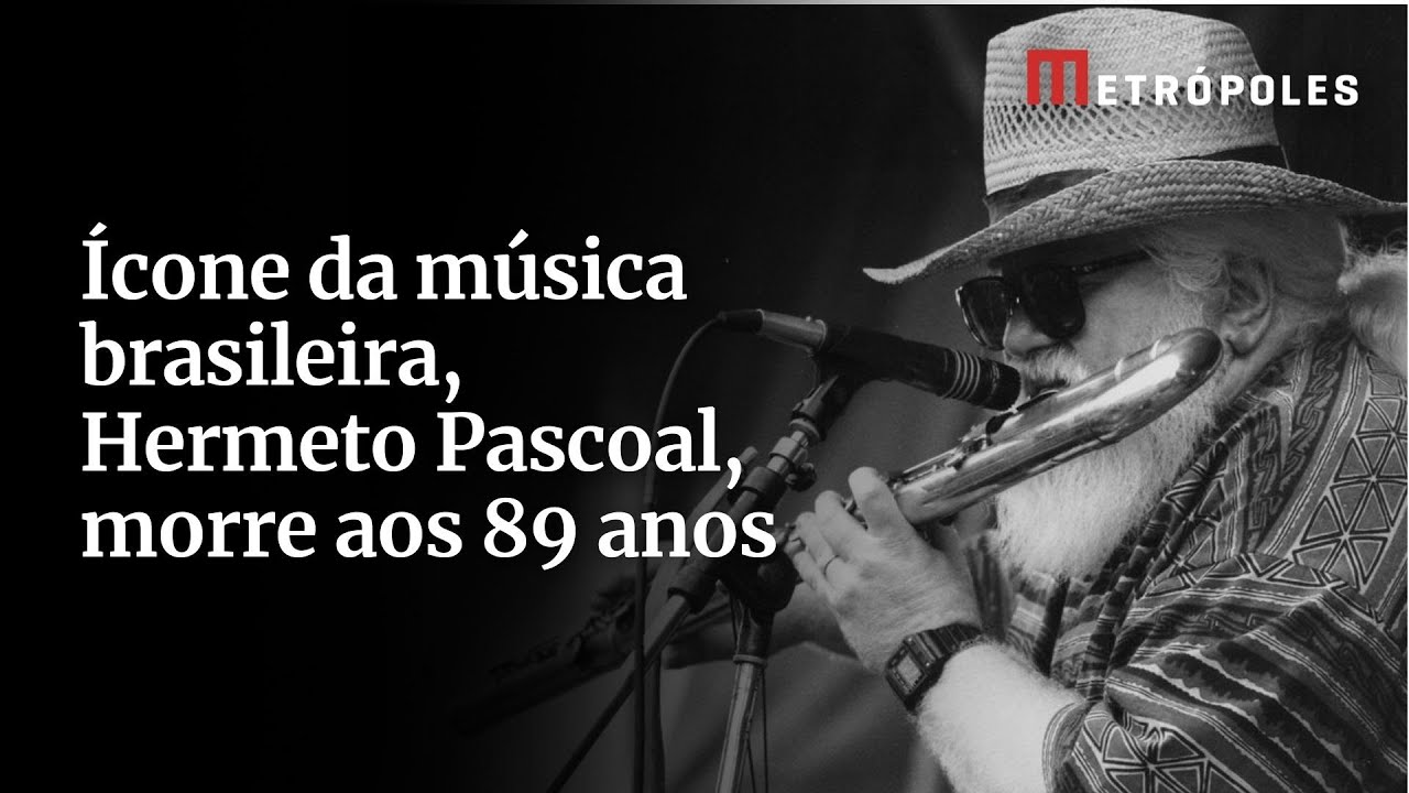 Ícone da música brasileira, Hermeto Pascoal, morre aos 89 anos