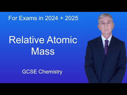 GCSE Chemistry Revision “Relative Atomic Mass”