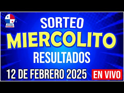 EN VIVO LOTERIA SORTEO MIERCOLITO 12 de Febrero del 2025 - Lotería Nacional de Panamá