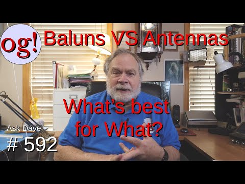 Baluns VS Antennas : What's best for What? (#592)