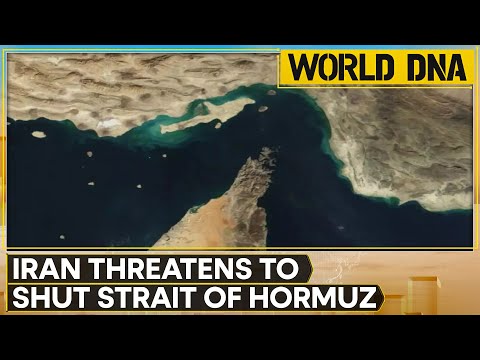 Iran Threatens to Shut Strait of Hormuz Amid Israel‑Iran‑US Escalation | WION World DNA
