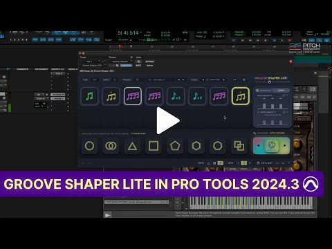 How To Use Groove Shaper Lite In ProTools 2024.3 | Pitch Innovations