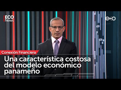 Modelo económico panameño amerita políticas públicas | #EcoNews