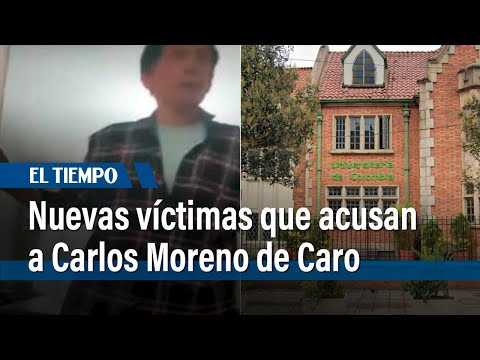 Aparecen nuevas víctimas que acusan a Carlos Moreno de Caro de acoso laboral | El Tiempo