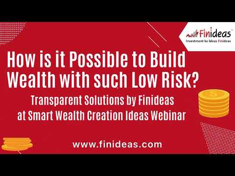 How is it possible to build Wealth with low risk & yet get High Returns? Find out at Finideas