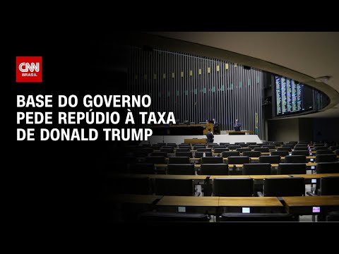 ​Governistas pedem repúdio à tarifa de 50% de Donald Trump | AGORA CNN