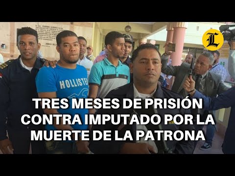 Tres meses de prisión contra imputado por la muerte de La Patrona