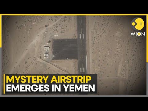 Secret Airstrip Surfaces On Strategic Yemen Island Amid Escalating Tensions | WION News