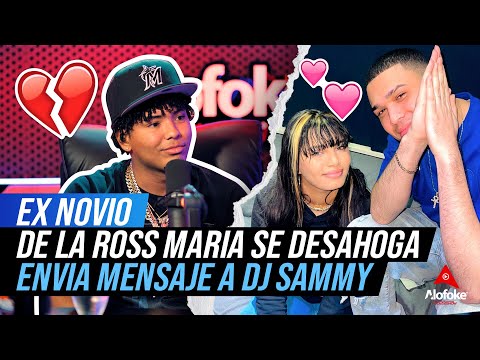 EX NOVIO DE LA ROSS MARIA SE DESAHOGA (ENVIA MENSAJE A DJ SAMMY)