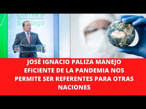 JOSÉ IGNACIO PALIZA MANEJO EFICIENTE DE LA PANDEMIA NOS PERMITE SER REFERENTES PARA OTRAS NACIONES