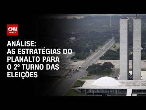 Análise: As estratégias do Planalto para o 2º turno das eleições | WW