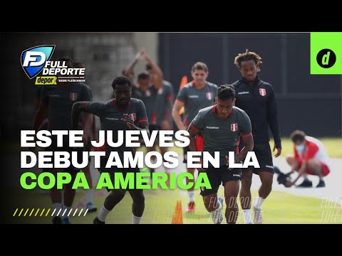 Selección peruana: ¡Mañana es el DEBUT en la COPA AMÉRICA!