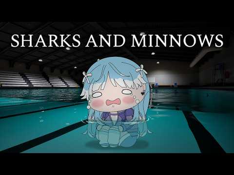 【Sharks and Minnows】something wrong in this pool …