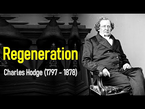 Regeneration - Charles Hodge