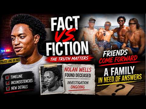 Nolan Wells: Friends Speak Out as Family Searches for Answers