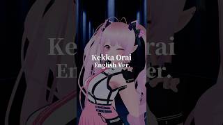 #KekkaOrai English ver. #踊ってみた #MHA #こっちのけんと #MMD #Vtuber #雲母くらら