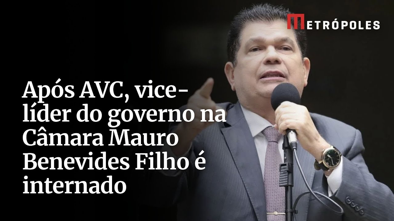 Deputado Mauro Benevides Filho sofre AVC e é internado