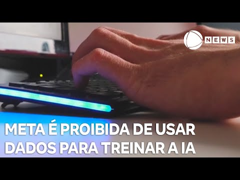 Meta é proibida de usar dados para treinar IA no Brasil; Entenda quais são os direitos dos usuários