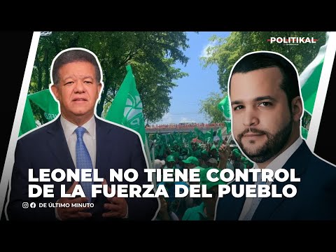ACUSAN A LEONEL FERNÁNDEZ DE NO TENER CONTROL DE SU PARTIDO TRAS FORCE DE CANDIDATURA DE RAFAEL PAZ