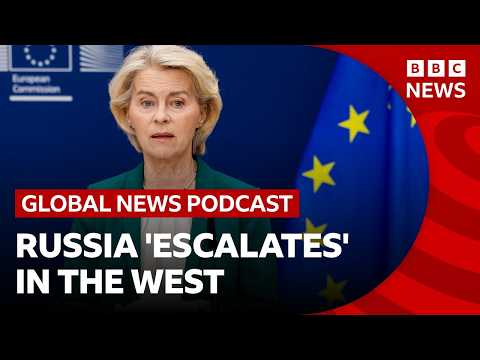 Europe condemns Russian ‘escalation’ in the West, and other top news stories | Global News Podcast