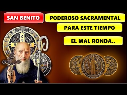 La Medalla de San Benito/ Poderoso Sacramental  para estos Tiempos