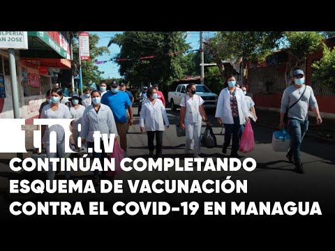 MINSA continúa completando esquemas de vacunas contra el Covid-19 - Nicaragua