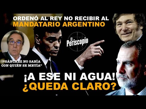 ¡MILEI AMPLI?A SU ATAQUE AL  HERMANO  DE SA?NCHEZ, QUE ORDENA  AL REY  NO RECIBIR AL ARGENTINO!