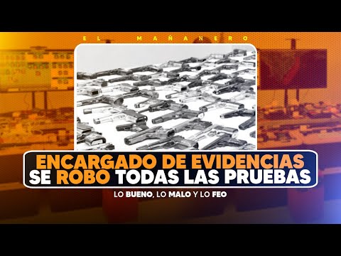 Encargado de Evidencias se roba las pruebas - (Bueno Malo y Feo)