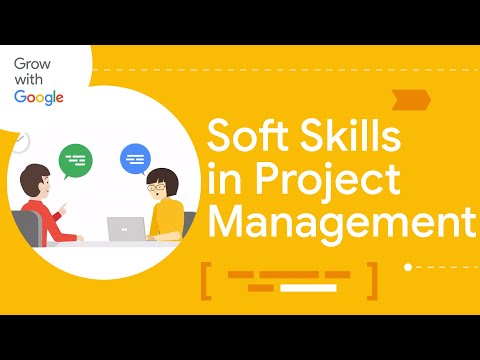 The Value of Soft Skills | Google Project Management Certificate