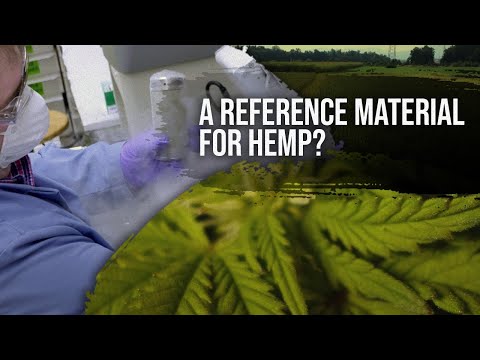 Hemp Reference Material to Support Accurate Cannabis Measurements