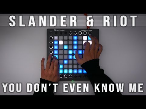 Slander & Riot - You Don't Even Know Me | Launchpad Cover
