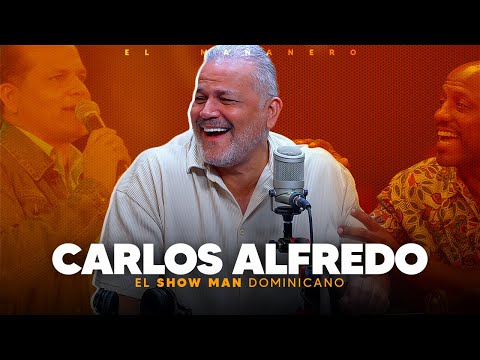 El SHOW MAN dominicano - Carlos Alfredo