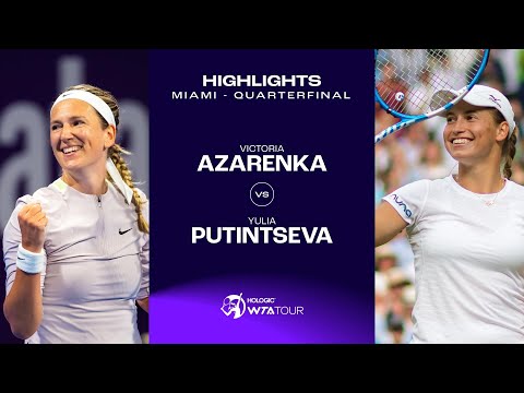 Victoria Azarenka vs. Yulia Putintseva | 2024 Miami Quarterfinal | WTA Match Highlights