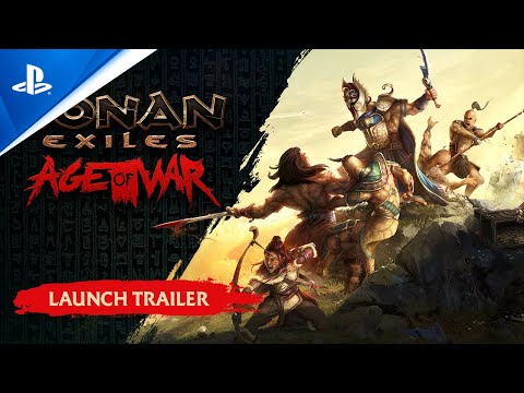 Conan Exiles - Age of War Launch Trailer | PS5 & PS4 Games