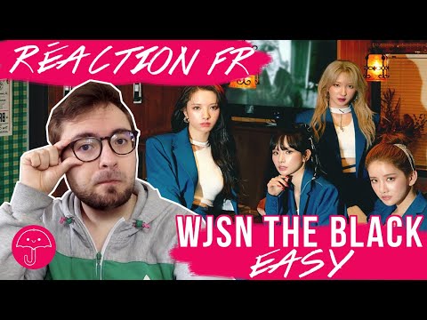 Vidéo "Easy" de WJSN THE BLACK / KPOP RÉACTION FR
