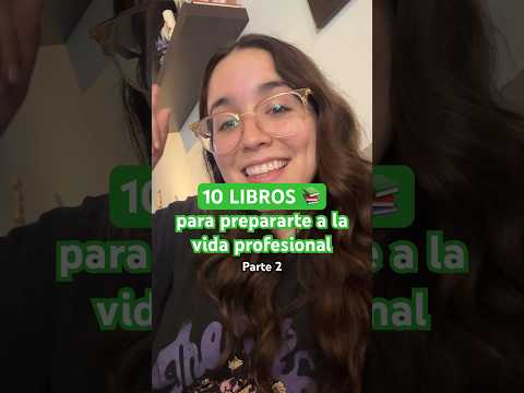 10 libros para prepararte a la vida profesional PARTE II 📚📖 ¿Qué otros recomiendas?