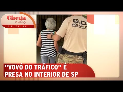 Idosa conhecida como Vovó do Tráfico é presa no interior de SP | Chega Mais Notícias (10/10/24)