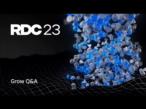 Grow Q&A | RDC23