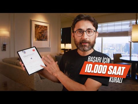 Başarı için 10000 Saat Kuralı Başarı için 10000 Saat Kuralı