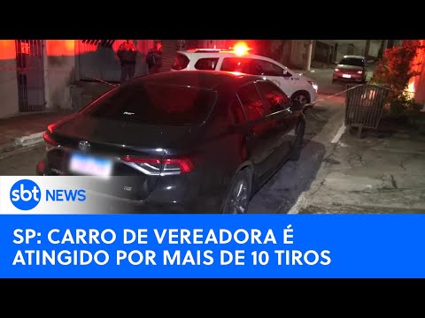 Carro de vereadora é atingido por diversos disparos em SP | #SBTNewsnaTV (04/10/24)