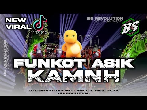 DJ FUNKOT KAMNH VIRAL!! STYLE FUNKOT HOREG ASIK CAK BASS NULUP! • BS REVOLUTION •