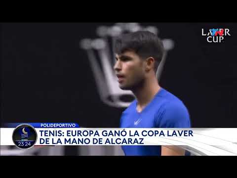 Europa ganó la Copa Laver de tenis con un triunfo de Carlos Alcaraz (22 septiembre 2024)