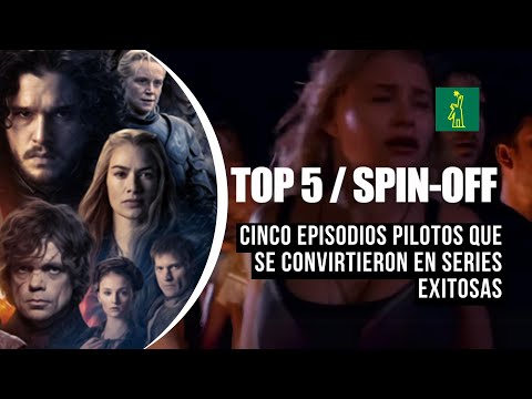 #Top5 / #SpinOff: Cinco episodios pilotos que se convirtieron en series exitosas